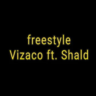 Freestyle by Vizaco mc