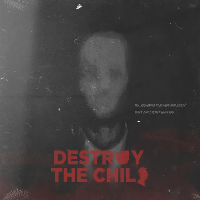 Destroy The Child