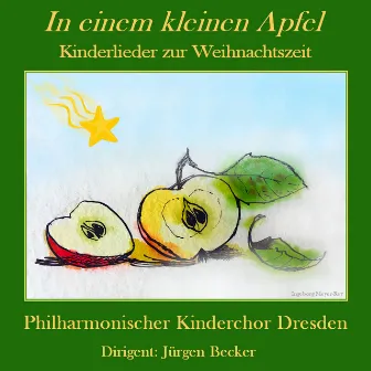 In einem kleinen Apfel by Philharmonischer Kinderchor Dresden