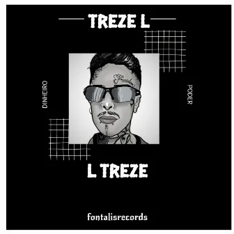 Dinheiro Poder by treze L