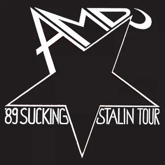 Sucking Stalin Tour 89 by AMD