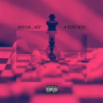 4 the Win by Astar 4ep