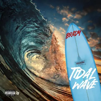 Tidal Wave by Brady