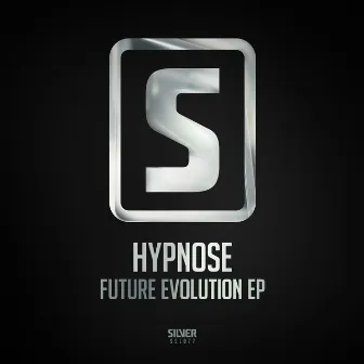 Future Evolution EP by Hypnose