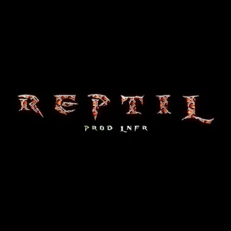 Reptil by DREZCKY ONE KlllVH