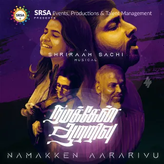 Namakken Aararivu by Shriram Sachi