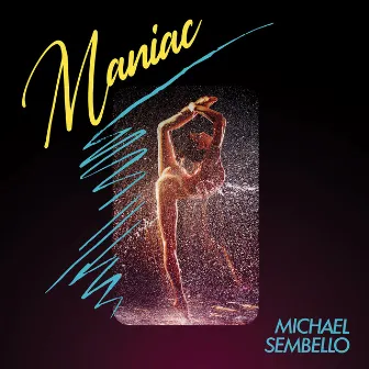 Maniac (Re-Recorded) by Michael Sembello