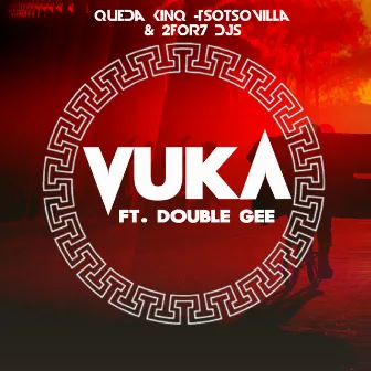 Vuka by Que Da KinQ