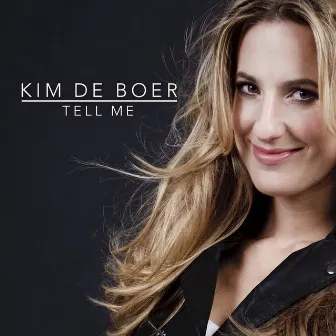 Tell Me by Kim de Boer