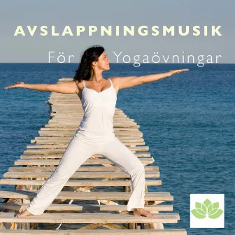 Avslappningsmusik För Yogaövningar by Begrundan