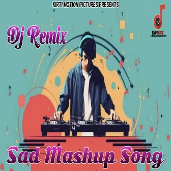 Sad Mashup Song Dj Remix by Alaap