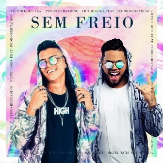 Sem Freio by Victor Goes