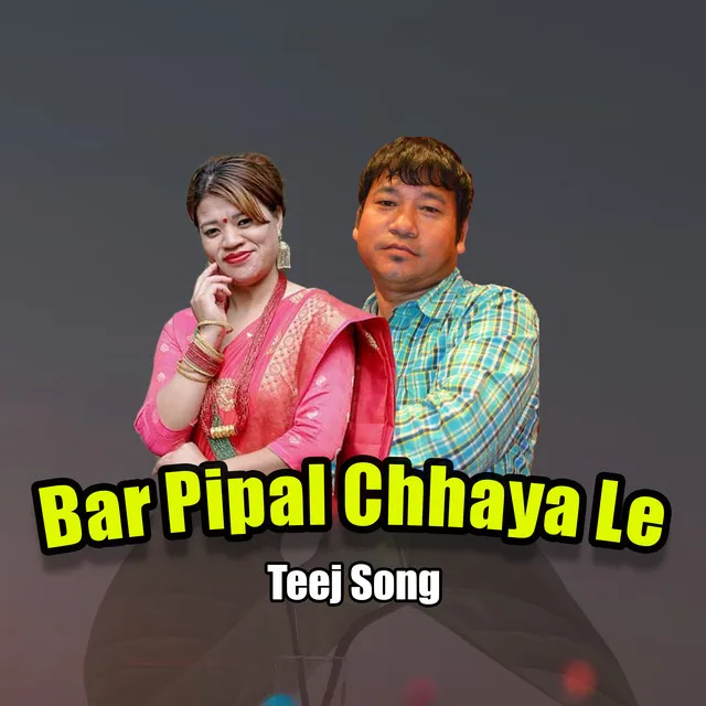 Bar Pipal Chhaya Le - Teej Song