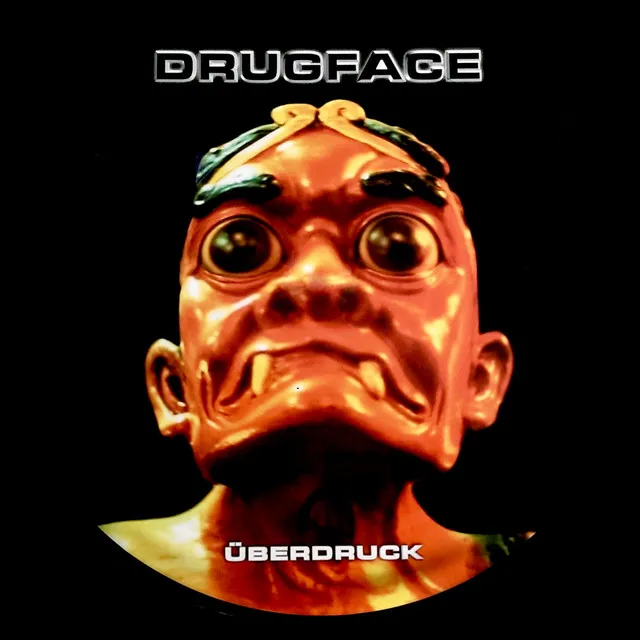 Drugface - Überdruck Mix