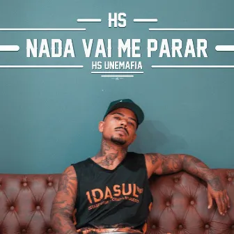 Nada Vai Me Parar by hsnavoiz