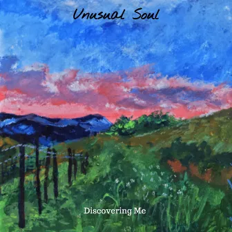 Discovering Me by Unusual Soul