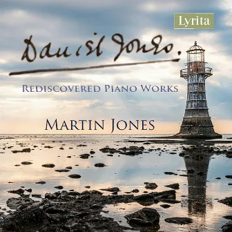 Daniel Jones: Rediscovered Piano Works by Daniel Jones