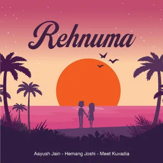 Rehnuma by Aayush Jain