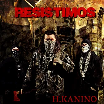 Resistimos by H Kanino