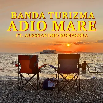 Adio Mare by Banda turizma