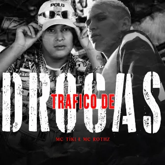 Trafico de Drogas by Mc Rothz