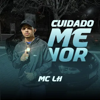 Cuidado Menor by Mc LH