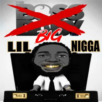 Lil Big Nigga by Lil Yoda