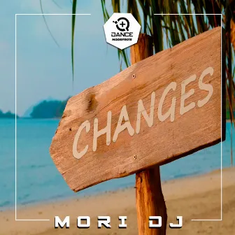 Changes by Mori DJ