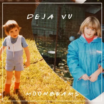 Deja Vu by Moonbeams