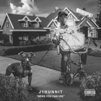 News You Can Use by J1Hunnit