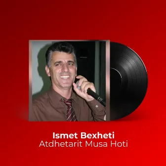 Atdhetarit Musa Hoti by Ismet Bexheti