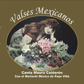 Valses Mexicanos by Mauro Calderon