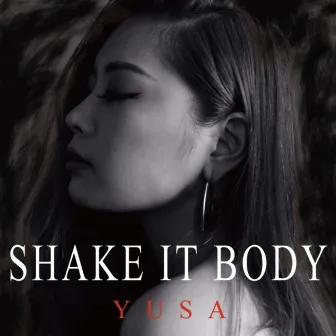 Shake It Body by Yusa