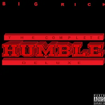 Humble; The Complete Deluxe by BigRichtheProducer