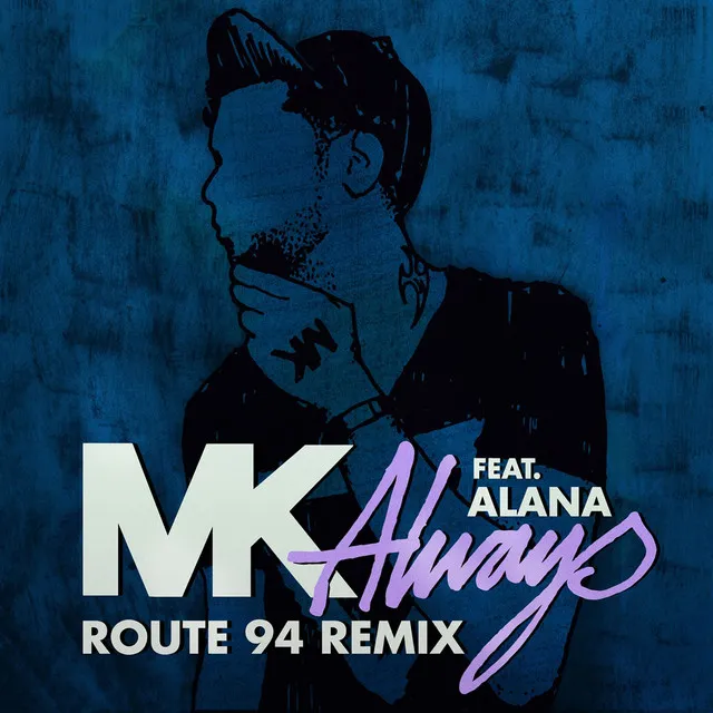 Always (feat. Alana) - Route 94 Radio Edit