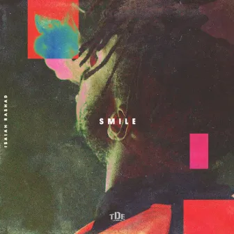 Smile by Isaiah Rashad