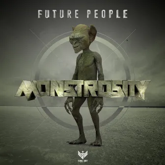 Monstrosity by Future People