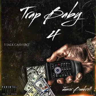 Trap Baby 4 by Junior Bankroll