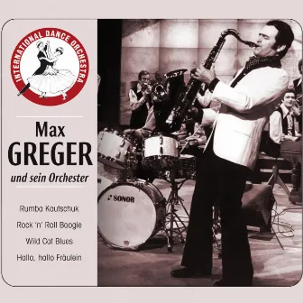 Max Greger Und Sein Orchester by Max Greger & Orchester