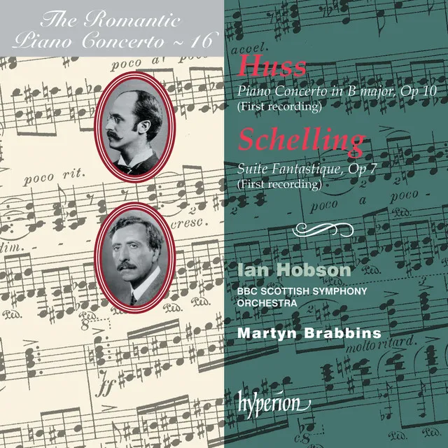 Huss & Schelling: Piano Concertos (Hyperion Romantic Piano Concerto 16)