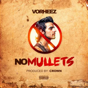 No Mullets by Vorheez