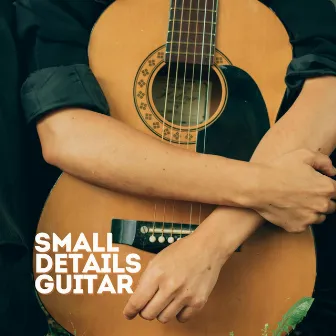 Small Details Guitar by Aarif Jaman