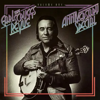 Anniversary Special Vol. One by The Earl Scruggs Revue