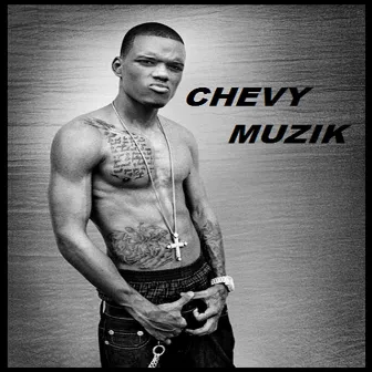 Chevy Muzik by Rich Boy