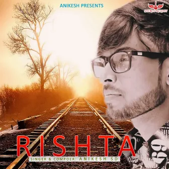 RISHTA by ANIKESH SD