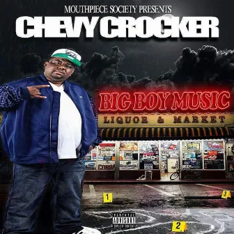 Big Boy Music by Chevy Crocker