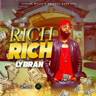 Rich Rich by Lybran