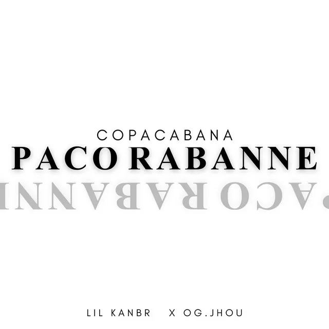 Copacabana Com Paco Rabanne