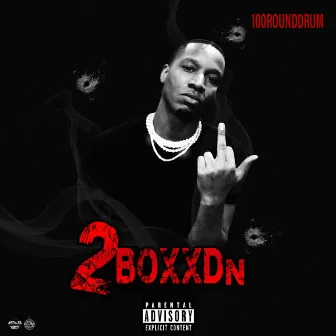 2boxxdn by 100RoundDrum