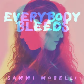 Everybody Bleeds by Sammi Morelli